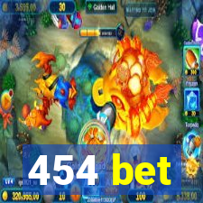 454 bet